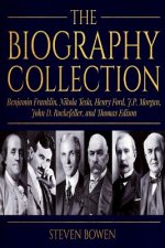 The Biography Collection: Benjamin Franklin, Nikola Tesla, Henry Ford, J.P. Morgan, John D. Rockefeller, and Thomas Edison