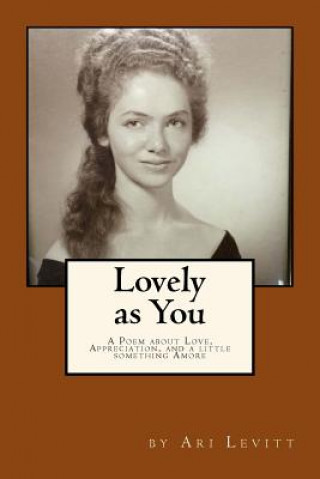 Lovely as You: A Poem for the Ages