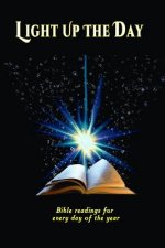 Light Up the Day: Bible Readings for Every Day of the Year