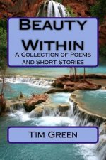 Beauty Within: A Collection of Poems and Short Stories