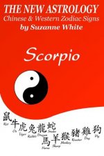New Astrology Scorpio Chinese and Western Zodiac Signs