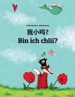 Wo Xiao Ma? Bin Ich Chlii?: Chinese/Mandarin Chinese [simplified]-Swiss German (Schwiizerdütsch/Schwyzerdütsch/Schwizertitsch): Children's Picture