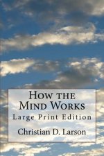 How the Mind Works: Large Print Edition
