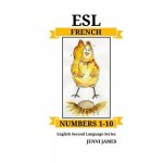 ESL Numbers 1-10 - French: ESL (English Second Language) French