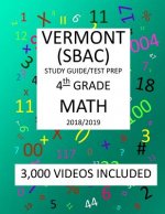 4th Grade VERMONT SBAC, 2019 MATH, Test Prep: 4th Grade VERMONT SMARTER BALANCED ASSESSMENT CONSORTIUM TEST 2019 MATH Test Prep/Study Guide