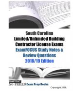 South Carolina Limited/Unlimited Building Contractor License Exams ExamFOCUS Study Notes & Review Questions
