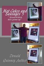 Hot Cakes and Sausages 5: '' Grandchildren have grown up''