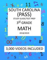 3th Grade SOUTH CAROLINA PASS TEST, 2019 MATH, Test Prep: 3th Grade SOUTH CAROLINA PALMETTO ASSESSMENT of STATE STANDARDS TEST 2019 MATH Test Prep/Stu