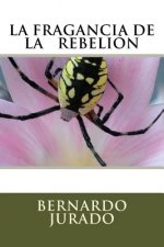 La fragancia de la rebelion