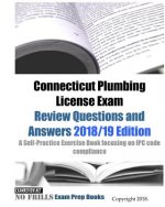 Connecticut Plumbing License Exam Review Questions and Answers: A Self-Practice Exercise Book focusing on IPC code compliance