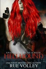 Hellhound: Episode One (Dead is Dead)