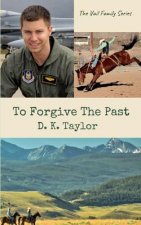 To Forgive the Past