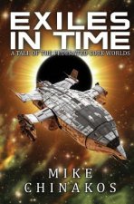 Exiles in Time: A Tale of the Federated Core Worlds