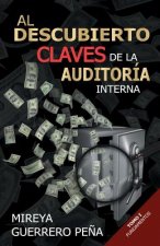 Al Descubierto Claves de la Auditoría Interna: Tomo 1 Fundamentos
