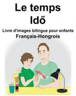 Français-Hongrois Le temps Livre d'images bilingue pour enfants