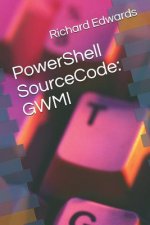 PowerShell SourceCode: Gwmi