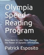 Olympia Speed Reading Program: Read More in Less Time Through the Power of Dynamic Affirmation