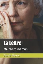 La Lettre: Ma ch?re maman...