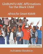 GloBUNTU ABC Affirmations for the Black Child
