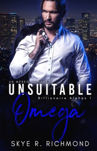 Unsuitable Omega: A Non-Shifter Mpreg Romance