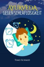 Ayurveda Gegen Schlaflosigkeit: Indische Heilmedizin für schlaflose Nächte