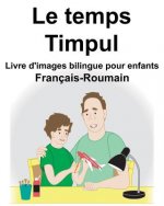 Français-Roumain Le temps/Timpul Livre d'images bilingue pour enfants