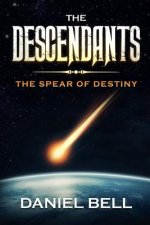 The Descendants: The Spear of Destiny