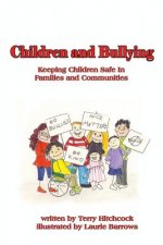Children and Bullying: Keeping Children Safe in Familes and Communities