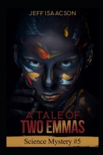 A Tale of Two Emmas: Science Mystery #5