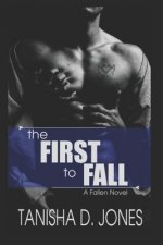 The First to Fall: A Fallen Novel
