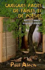 Quelques Pages... de Fables Et de Poésies: Insectes Et Animaux... ? Chacun Ses Déboires !