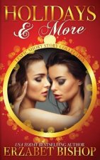 Holidays & More: A Lesfic Short Story Collection