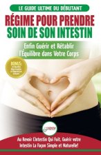 Regime Pour Prendre Soin de Son Intestin