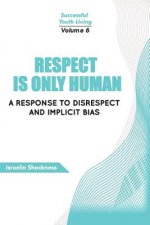 Respect Is Only Human