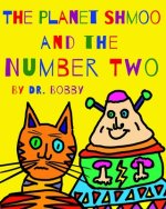 Planet Shmoo and the Number Two