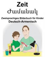 Deutsch-Armenisch Zeit Zweisprachiges Bilderbuch für Kinder