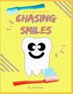 Chasing Smiles: A Book to Teach Kids How to Brush