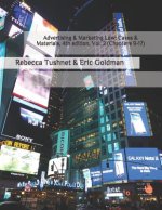 Advertising & Marketing Law: Cases & Materials, 4th Edition. Volume 2 (Chapters 9-17)