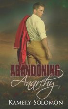 Abandoning Anarchy: A Time Travel Romance