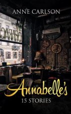 Annabelle's: 15 Stories