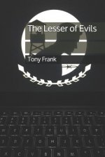 The Lesser of Evils
