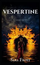 Vespertine: A Short Story