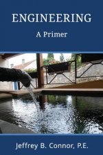 Engineering: A Primer