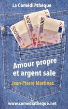 Amour Propre Et Argent Sale