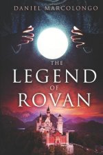 The Legend of Rovan: The Beginning