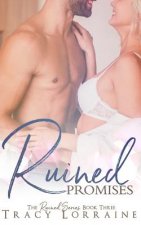 Ruined Promises: A Single Dad Small Town Romance