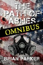 The Path of Ashes: Omnibus Edition