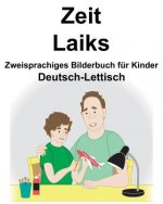 Deutsch-Lettisch Zeit/Laiks Zweisprachiges Bilderbuch für Kinder
