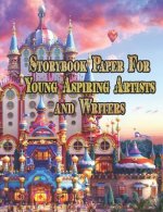 Storybook Paper for Young Aspiring Artists and Writers