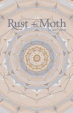 Rust + Moth: Winter 2018